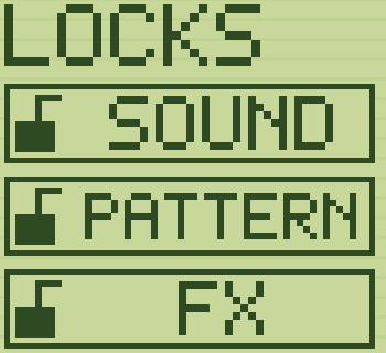 The LOCKS panel with Sound locked, Pattern and FX unlocked.